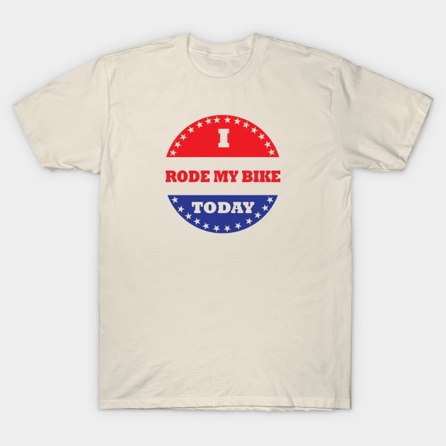 I Rode My Bike Today T-Shirt by esskay1000